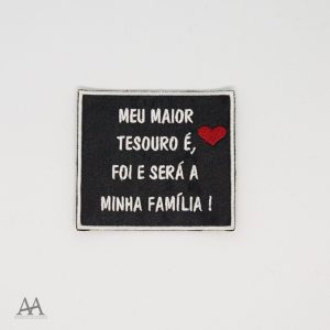 Meu maior tesouro é, foi e será a minha família!